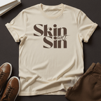 Skin Ain't Sin – Unisex Graphic T-Shirt | Confidence Tee