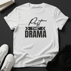 Past the Drama – Unisex Graphic Tee