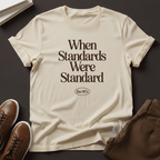 When Standards Were Standard (1990s) - Unisex Graphic Tee