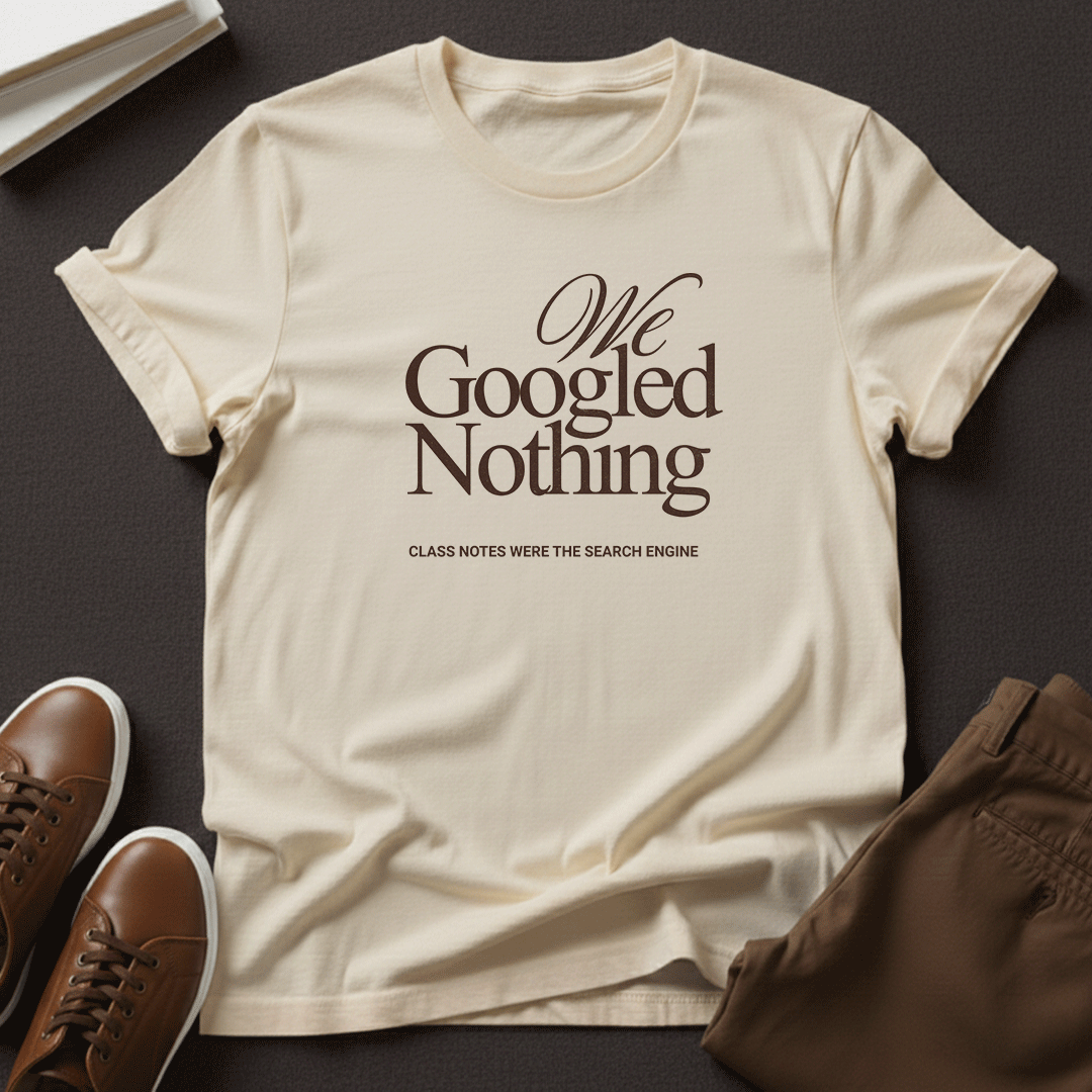 We Googled Nothing — Unisex Graphic Tee