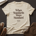 When Standards Were Standard (1980s) - Unisex Graphic Tee