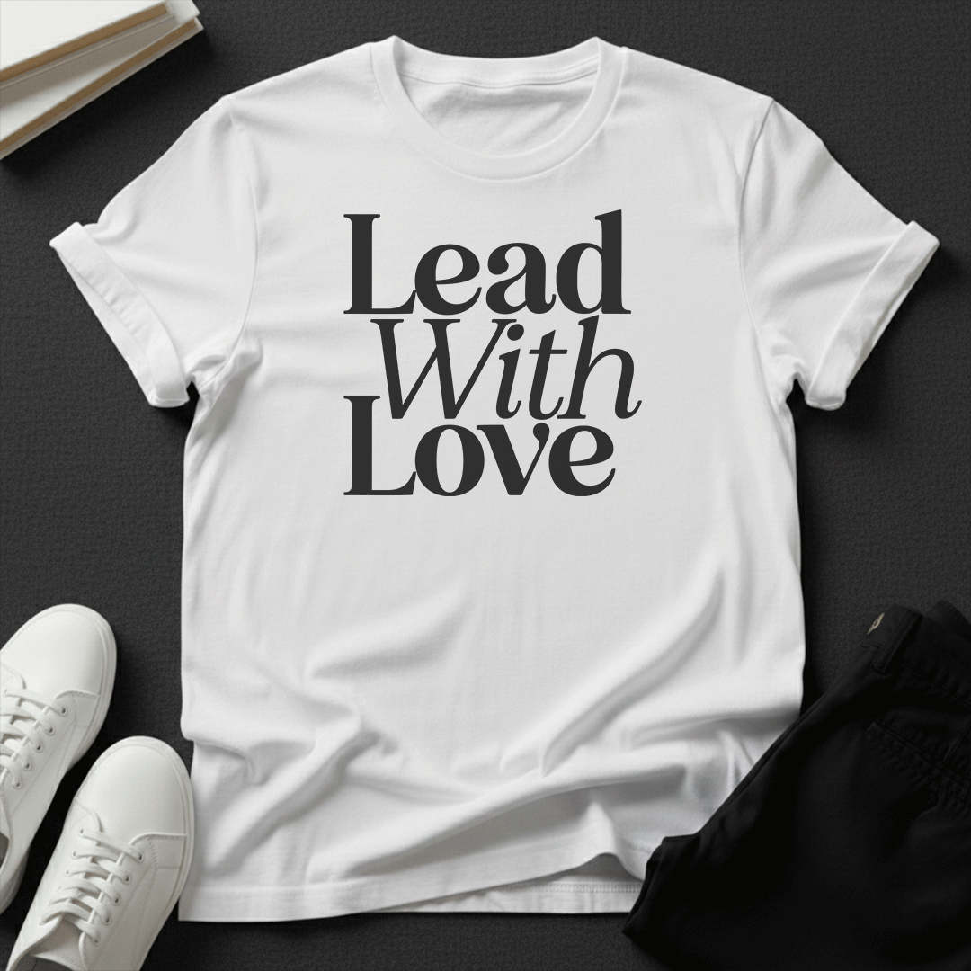 Lead with Love – Unisex Graphic Tee