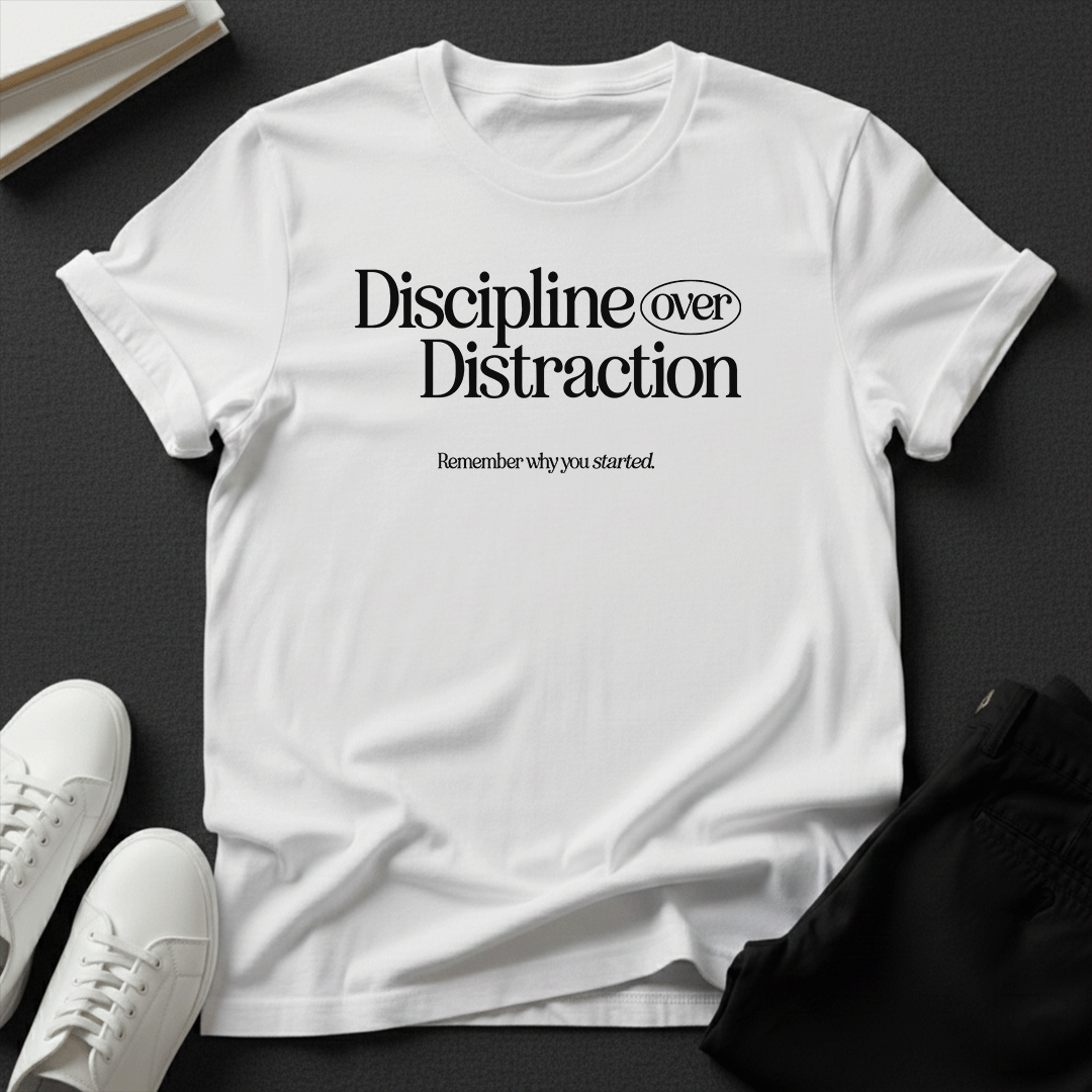Discipline Over Distraction — Unisex Graphic Tee