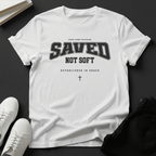 Saved Not Soft Unisex Graphic Tee | Back When