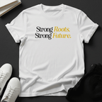 Strong Roots, Strong Future - Unisex Graphic Tee