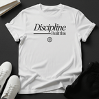 Discipline Built This - Unisex Graphic Tee