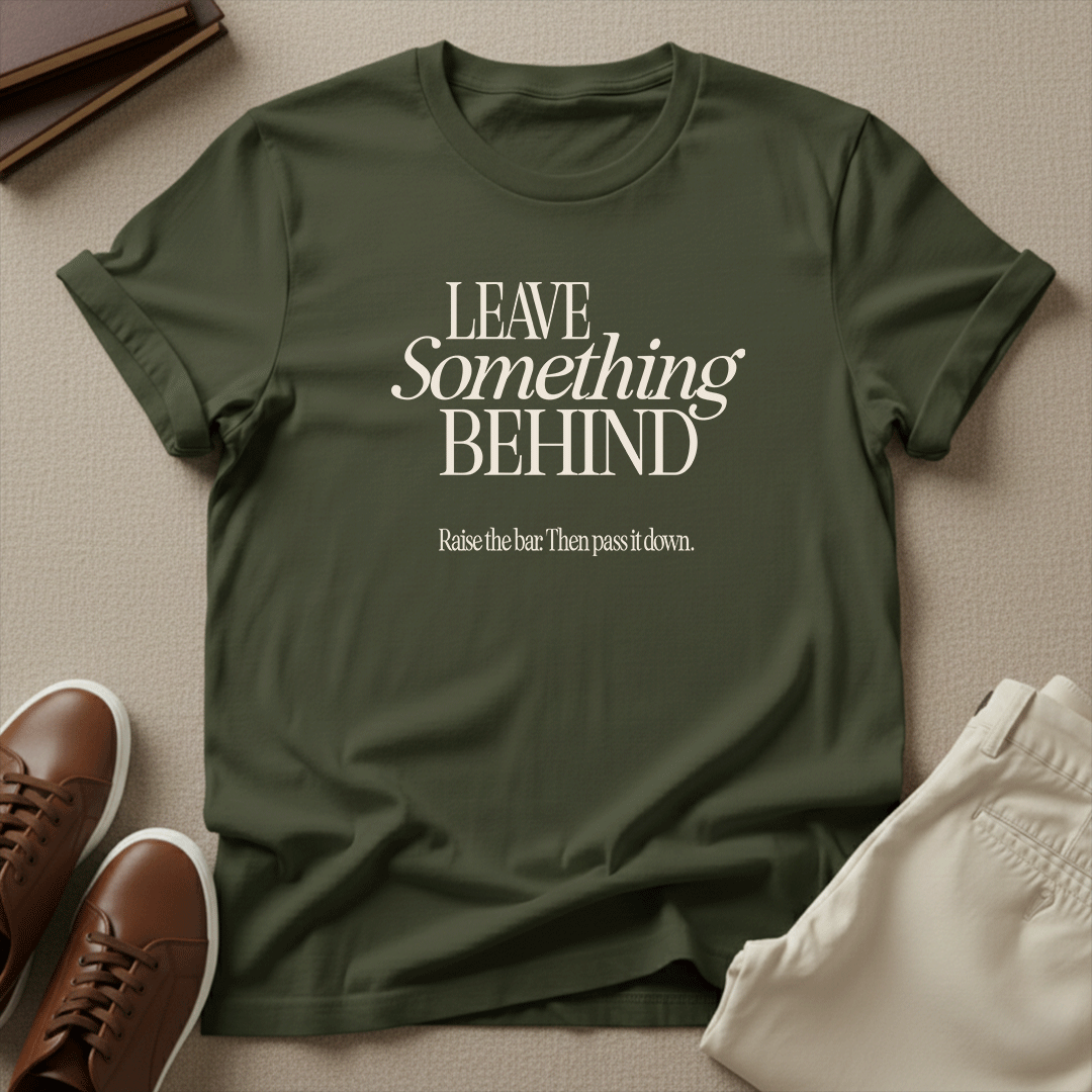 Leave Something Behind - Unisex Graphic Tee