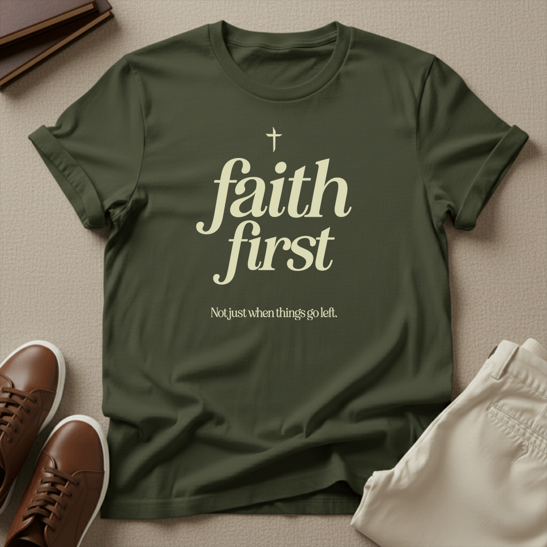 Faith First - Unisex Graphic Tee