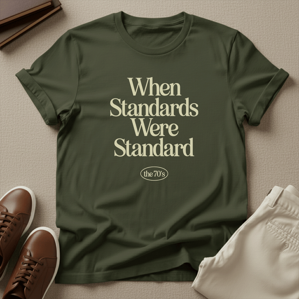 When Standards Were Standard (1970s) - Unisex Graphic Tee