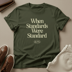 When Standards Were Standard (1970s) - Unisex Graphic Tee