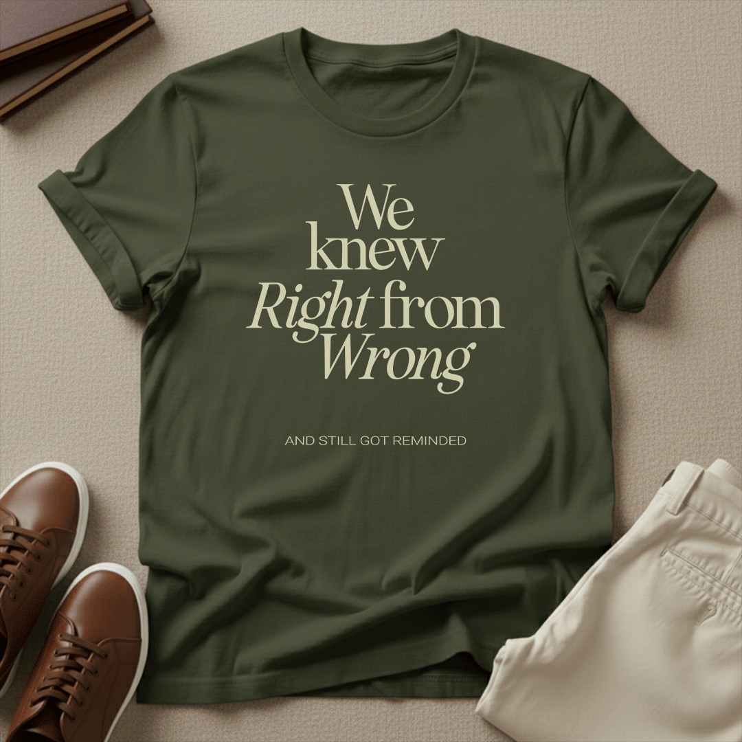 We Knew Right from Wrong Unisex Graphic Tee